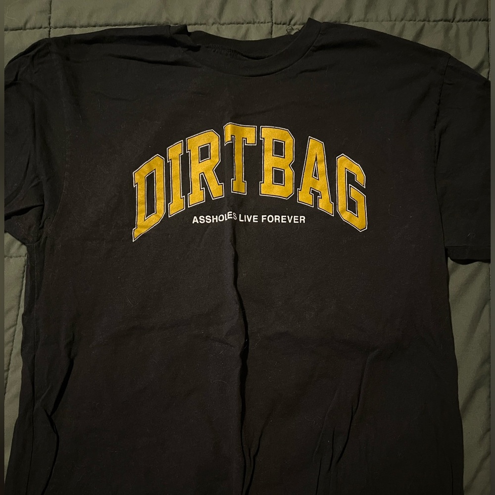Dirt bag T-shirt